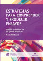 Estrategias para comprender y producir ensayos: Análisis y escritura de un género discursivo