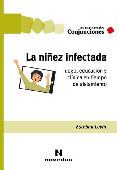 La niñez infectada: Juego, educación y clínica en tiempo de aislamiento