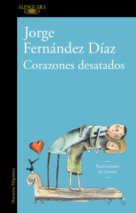 Title: Corazones desatados: Historias de amor de gente común, Author: Jorge Fernández Díaz