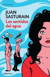 Title: Los sentidos del agua, Author: Juan Sasturain