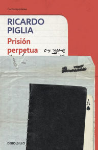 Title: Prisión perpetua, Author: Ricardo Piglia