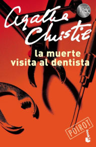 Title: La muerte visita la dentista, Author: Agatha Christie