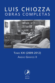 Title: Obras Completas de Luis Chiozza Tomo XXI: Anexo gráfico II, Author: Luis Chiozza