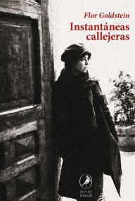 Title: Instantáneas callejeras, Author: Flor Goldstein