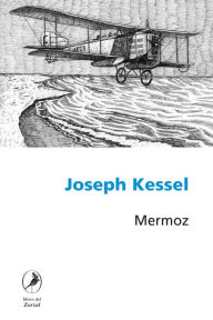 Title: Mermoz, Author: Joseph Kessel