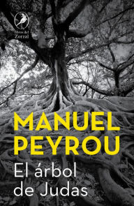 Title: El árbol de Judas, Author: Manuel Peyrou