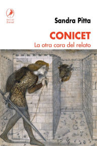 Title: CONICET: La otra cara del relato, Author: Sandra Pitta