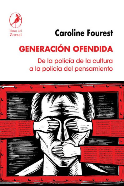 Generación ofendida: De la policía de la cultura a la policía del pensamiento