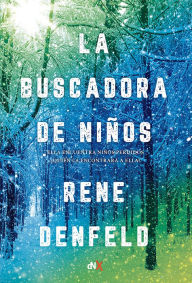 Title: La Buscadora de niños, Author: Rene Denfeld