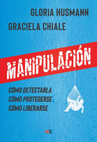 Title: Manipulación, Author: Graciela Chiale