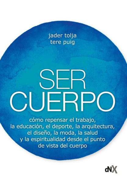 Ser cuerpo