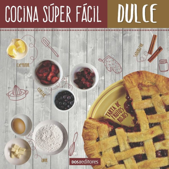 Cocina SÃ¯Â¿Â½per FÃ¯Â¿Â½cil: dulce