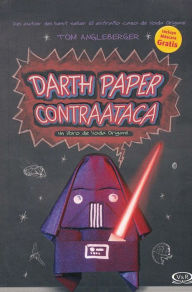 Title: Darth paper contraataca (Darth Paper Strikes Back), Author: Tom Angleberger