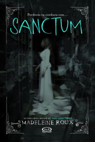 Title: Sanctum, Author: Madeleine Roux