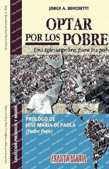 Optar por los pobres: Una Iglesia pobre, para los pobres