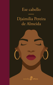 Title: Ese cabello, Author: Djaimilia Pereira de Almeida