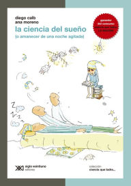 Title: La ciencia del sueño (o amanecer de una noche agitada), Author: Diego Calb
