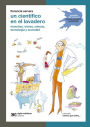 Un científico en el lavadero: Manchas, olores, ciencia, tecnología y suciedad