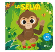 Title: Toca y escucha - La Selva, Author: Los Editores de Catapulta