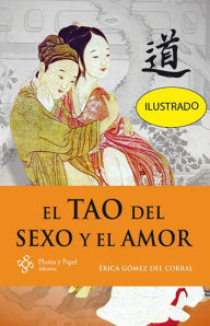 Title: El Tao del sexo y el amor, Author: Erica Gómez del Corral
