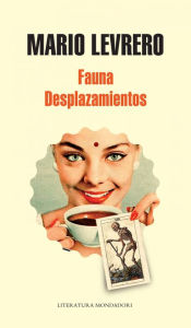 Title: Fauna / Desplazamientos, Author: Mario Levrero