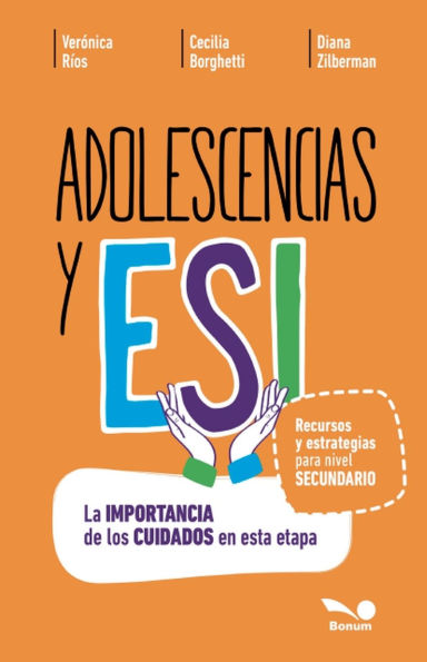 Adolescencias y ESI: La importancia de los cuidados en esta etapa