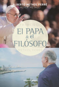 Title: El Papa y el filósofo, Author: Alberto Méthol Ferré