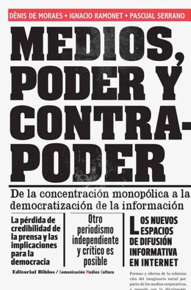 Medios, poder y contrapoder: De la concentración monopólica a la democratización de la información