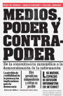 Medios, poder y contrapoder: De la concentración monopólica a la democratización de la información
