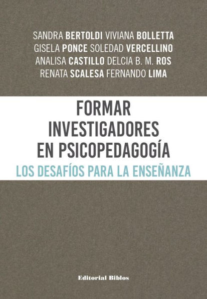 Formar investigadores en Psicopedagogía: Los desafíos para la enseñanza