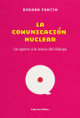 La comunicación nuclear: Un aporte a la teoría del diálogo