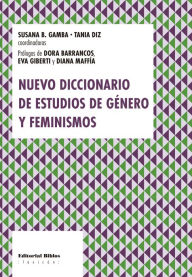 Title: Nuevo diccionario de estudios de género y feminismos, Author: Susana Beatriz Gamba