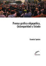 Prensa oligopólica, (in)seguridad y Estado: Procesos discursivos de legitimación de una ley antigarantista