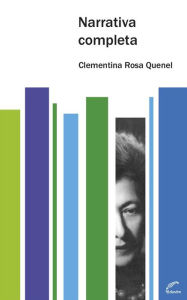 Title: Narrativa completa, Author: Clementina Rosa Quenel