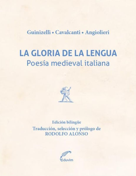 La gloria de la lengua: Poesía medieval italiana