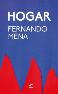 Title: Hogar, Author: Fernando Mena