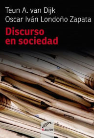 Title: Discurso en sociedad, Author: Oscar Iván Londoño Zapata