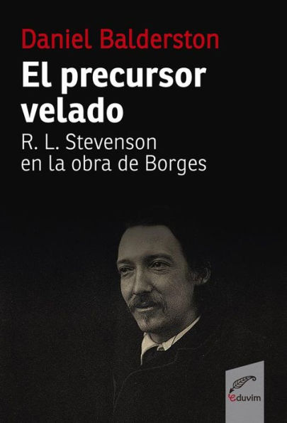 El precursor velado: R. L. Stevenson en la obra de Borges