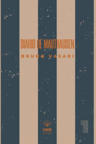 Title: Diario de Mauthausen, Author: Bruno Vasari
