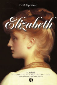 Title: Elizabeth, Author: F. C. Speziale
