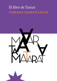 Title: El libro de Tamar, Author: Tamara Kamenszain