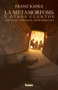 Title: La metamorfosis y otros cuentos, Author: Franz Kafka