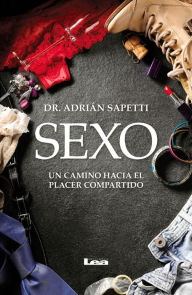 Sexo: Un camino hacia el placer compartido