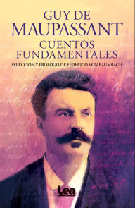 Title: Cuentos fundamentales - Guy de Maupassant, Author: Make Them Suffer