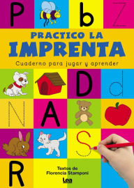 Title: Practico la imprenta mayï¿½scula, Author: Florencia Stamponi