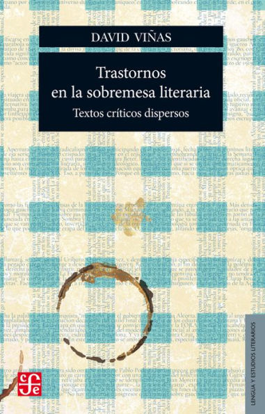 Trastornos en la sobremesa literaria: Textos críticos dispersos