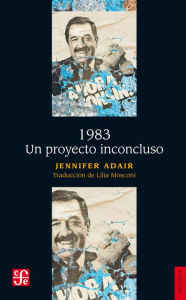 Title: 1983: Un proyecto inconcluso, Author: Jennifer Adair