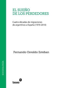Title: El sueï¿½o de los perdedores, Author: Fernando Osvaldo Esteban