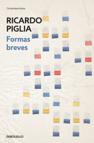 Title: Formas breves, Author: Ricardo Piglia