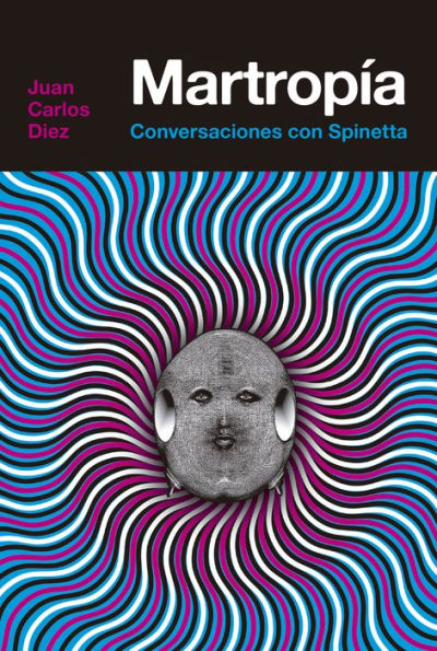 Martropía: Conversaciones con Spinetta